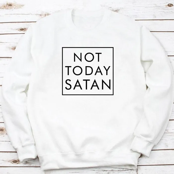 Lords Guidance Earrings Christian Sweatshirt br Not Today Satan
